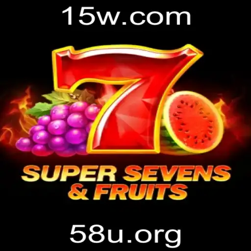 58u - Descubra o Mundo Vibrante de 7SuperSevensFruits: A Nova Sensação dos Jogos