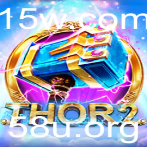 58u - Descubra Thor2: Uma Aventura Épica no Mundo dos Jogos com a Palavra-Chave 58u